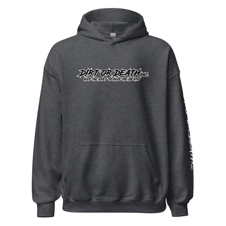 Give Me Dirt or Give Me Death - Hoodie