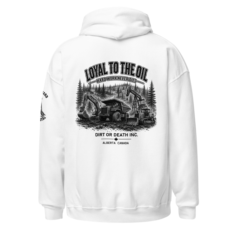 Limited Edition - Oilsands Loyal to the Oil - Hoodie