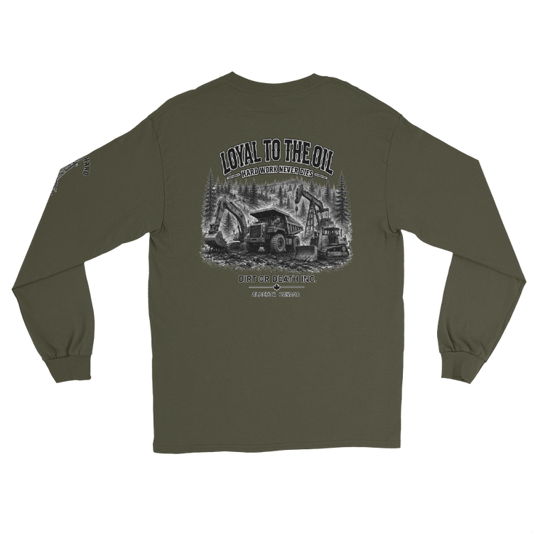 Limited Edition - Oilsands Loyal to the Oil - Long Sleeve Shirt